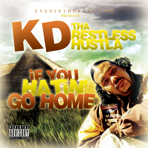 KD Tha Restless Hustla